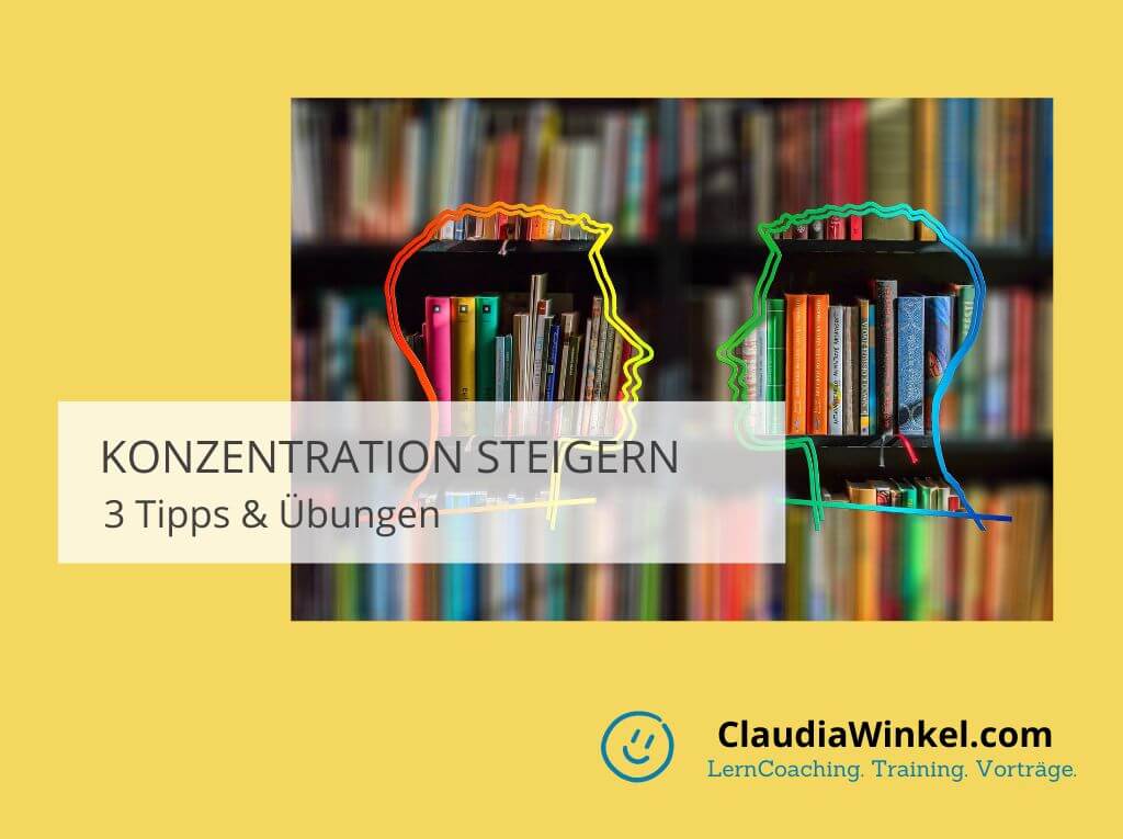 Konzentration steigern - Unsere Tipps & Übungen I Claudia Winkel
